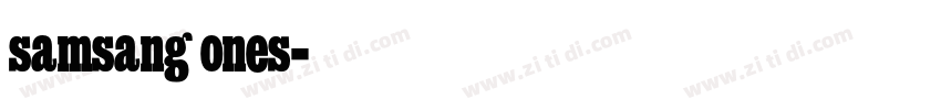 samsang ones字体转换